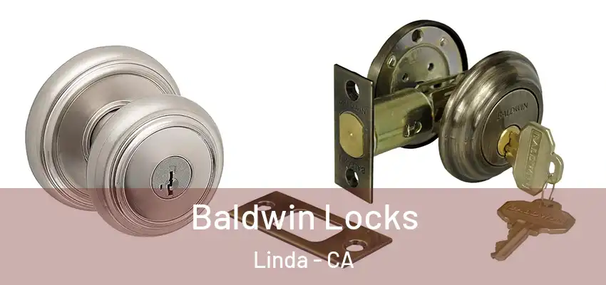  Baldwin Locks Linda - CA