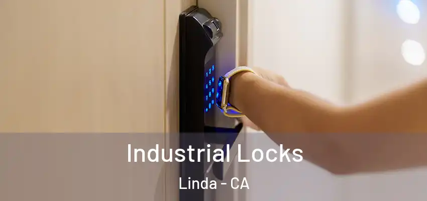  Industrial Locks Linda - CA