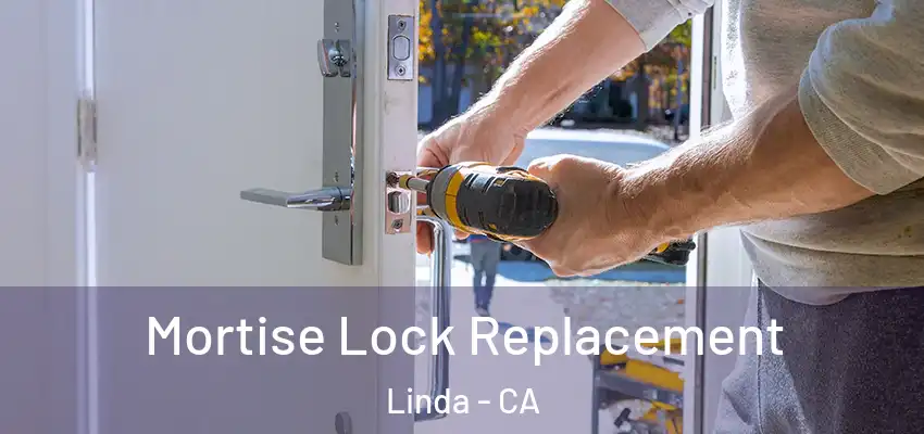  Mortise Lock Replacement Linda - CA