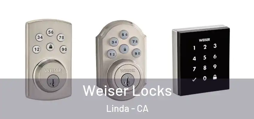  Weiser Locks Linda - CA
